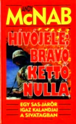 Andy McNab - Hvjele: Bravo kett nulla