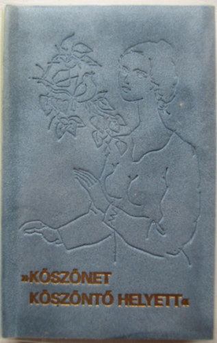 Reich K�roly (ILL.) - K�sz�net k�sz�nt� helyett