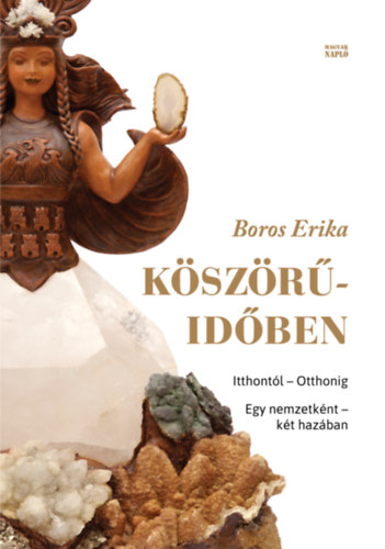 Boros Erika - K�sz�r�-id�ben