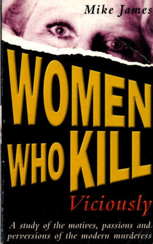Mike James - Women who Kill Viciously