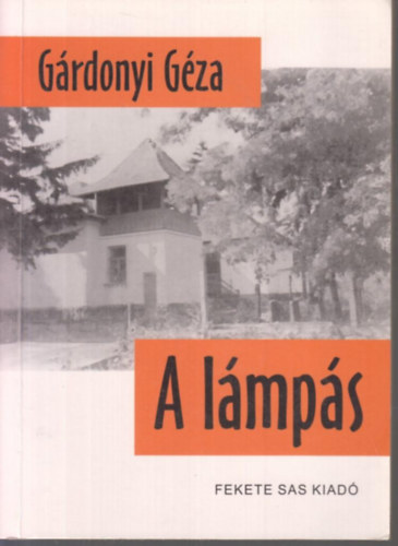 G�rdonyi G�za - A l�mp�s