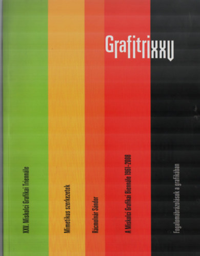 Grafitri XXV. - XXV. Miskolci Grafikai Triennl