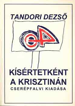 Tandori Dezs - Ksrtetknt a Krisztinn