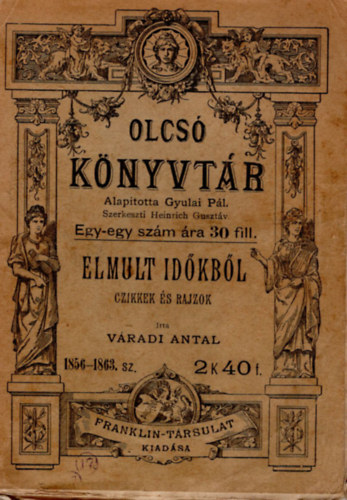 V�radi Antal - Elmult id�kb�l- Olcs� k�nyvt�r 1856-1863