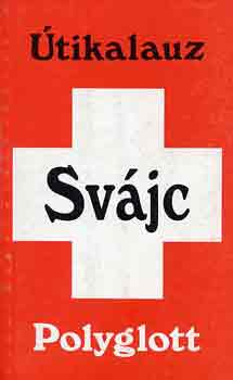 Eugen E. Hüsler - Svájc (Polyglott)