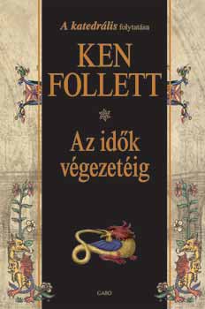 Ken Follett - Az idk vgezetig