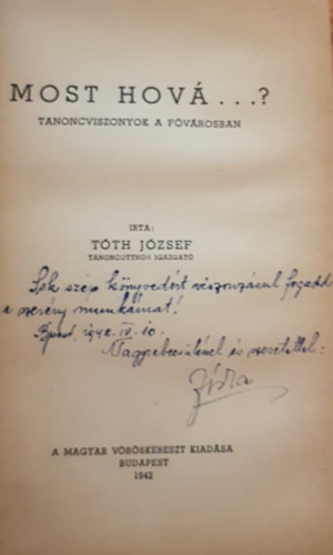 T�th J�zsef - Most hov�? - Tanoncviszonyok a f�v�rosban