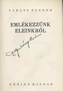 Tak�ts S�ndor - Eml�kezz�nk eleinkr�l