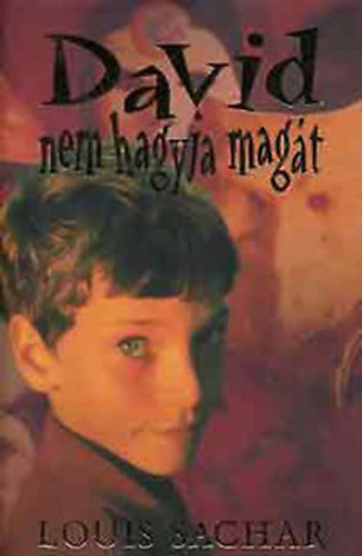 Louis Sachar - David nem hagyja mag�t