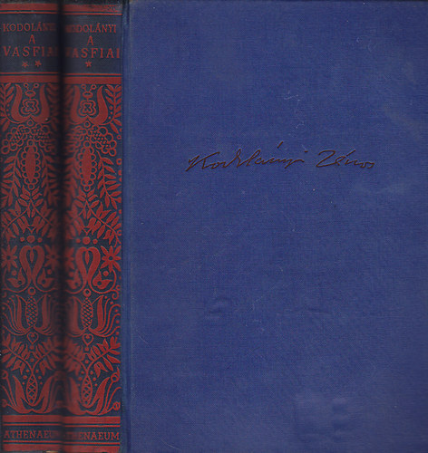 Kodol�nyi J�nos - A vas fiai I-II.