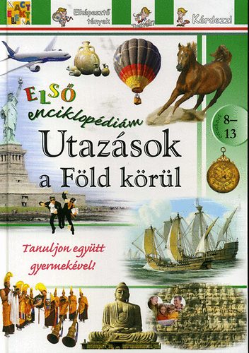 Utazsok a Fld krl - Els enciklopdim