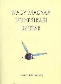 Cziffra-Nagy-Szöllősi - Nagy magyar helyesírási szótár