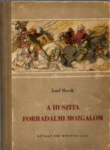 Josef Macek - A huszita forradalmi mozgalom