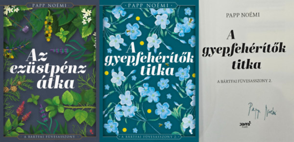Papp Noémi - Bártfai Füvesasszony sorozat 1-2.: Az ezüstpénz átka + A gyepfehérítők titka (Különleges kiadás) DEDIKÁLT!