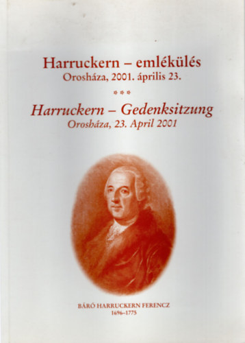 Dr. Dr. Forman István Abonyi Lajos - Harruckern-emlékülés -Orosháza, 2001. április 23.