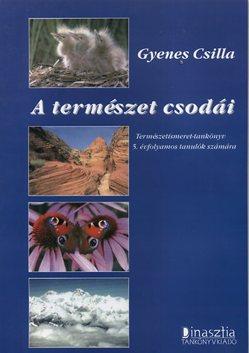 Gyenes Csilla - A termszet csodi tanknyv 5. osztly