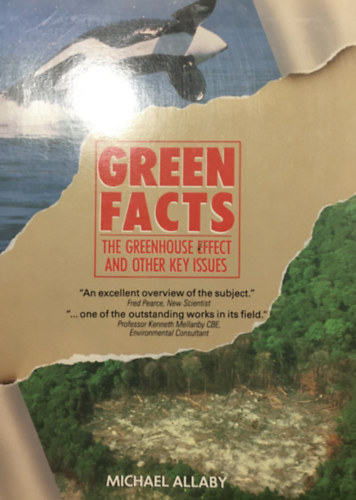 Michael Allaby - Green Facts - The Greenhouse Effect and Other Key Issues
