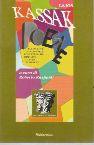 Jnos Kelemen  Lajos Kassk (szerk./ed.) - Poesie a cura di Roberto Ruspanti