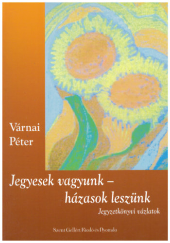 V�rnai P�ter - Jegyesek vagyunk - h�zasok lesz�nk