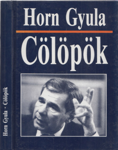 Horn Gyula - Cölöpök (Dedikált)