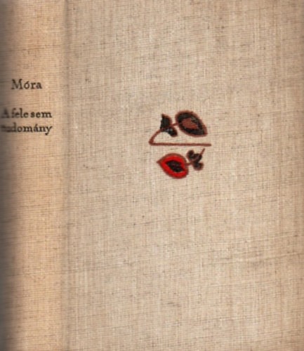 M�ra Ferenc - A fele sem tudom�ny - Utaz�s a f�ldalatti Magyarorsz�gon