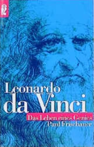 Paul Frischauer - Leonardo da Vinci - Das leben eines Genies - (Leonardo da Vinci élete és munkássága)