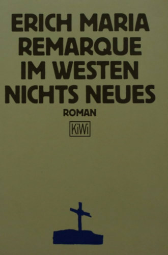 Erich Maria Remarque - Im westen nichts neues