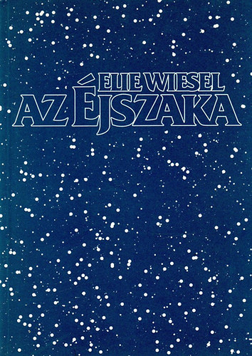 Elie Wiesel - Az jszaka