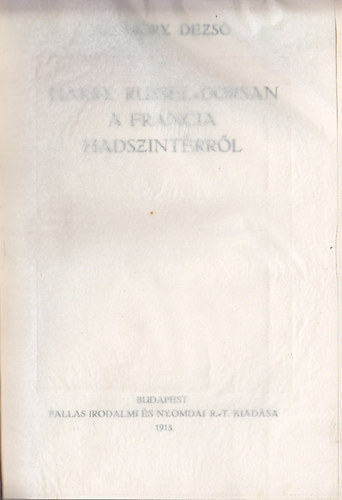 Szomory Dezső - Harry Russel-Dorsan a francia hadszíntérről