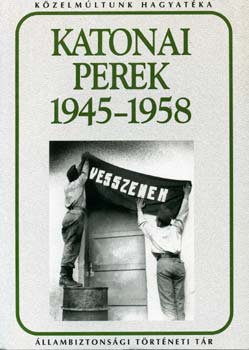 Okváth Imre (szerk.) - Katonai perek 1945-1958