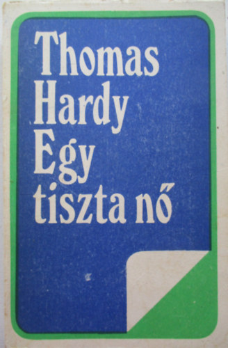 Thomas Hardy - Egy tiszta n�