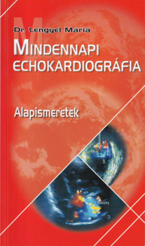 Mindennapi echokardiográfia