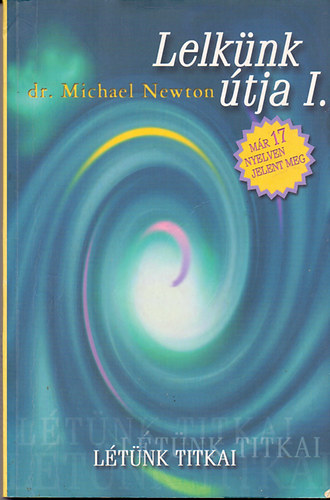 Dr. Michael Newton - Lelknk tja I.