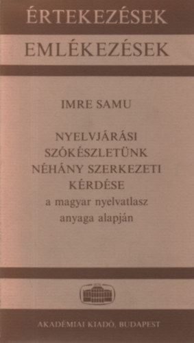 Imre Samu - Nyelvjrsi szkszletnk nhny szerkezeti krdse a magyar nyelvatlasz anyaga alapjn