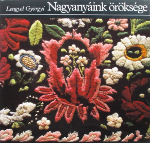 Lengyel Gyrgyi - Nagyanyink rksge