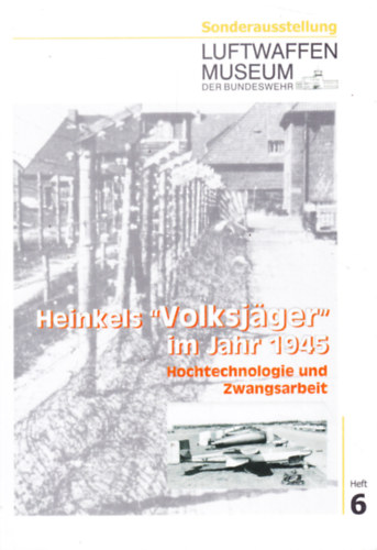 Henkels "Volksj�ger" im Jahr 1945