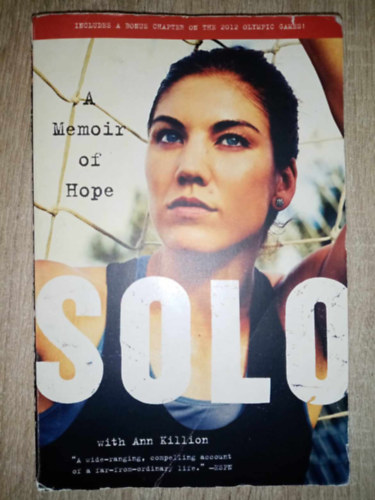 Hope Solo - Solo - A Memoir of Hope (Includes a bonus chapter on the 2012 Olympic games!)