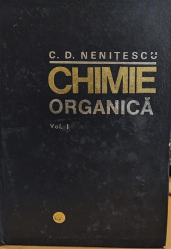 Costin D. Neniescu - Chimie organic Vol. I. (Szerves kmia)