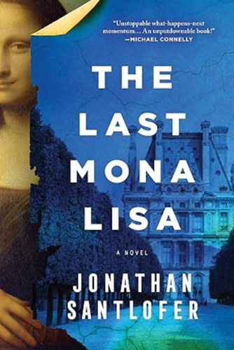 Jonathan Santlofer - The Last Mona Lisa