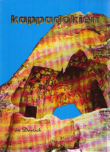 Ticaret Matbaacilik T. A. S.  (herausgegeben) - Kappadokien