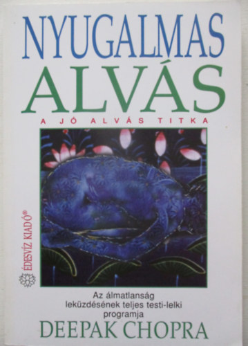 Deepak Chopra - Nyugalmas alv�s
