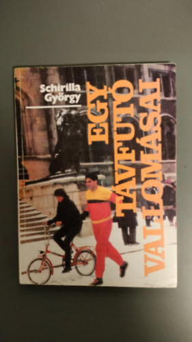 Schirilla Gyrgy - Egy tvfut vallomsai