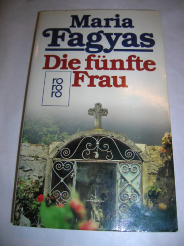Maria Fagyas - Die fnfte Frau