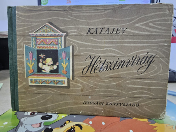 R�na Emy  Katajev (rajz), L�nyi Sarolta (ford.) - H�tsz�nvir�g (1955-�s kiad�s)