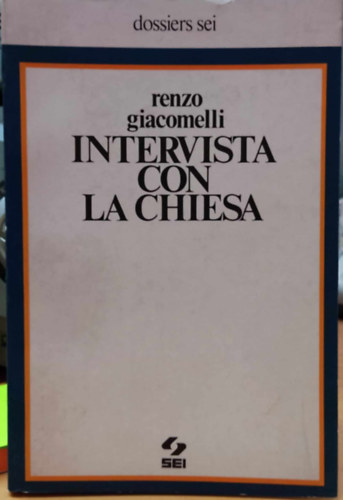 Renzo Giacomelli - Intervista con la Chiesa (Interj az egyhzzal)