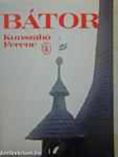 Kunszab� Ferenc - B�tor