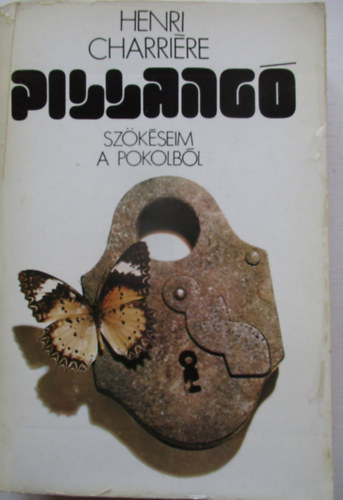 Henri Charrire - Pillang - Szksem a pokolbl