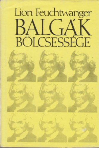 Lion Feuchtwanger - Balgk blcsessge
