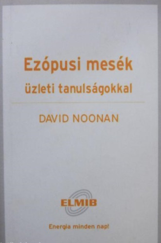 David Noonan - Ezpusi mesk zleti tanulsgokkal