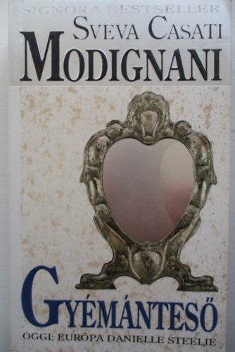 Sveva Casati Modignani - Gy�m�ntes�